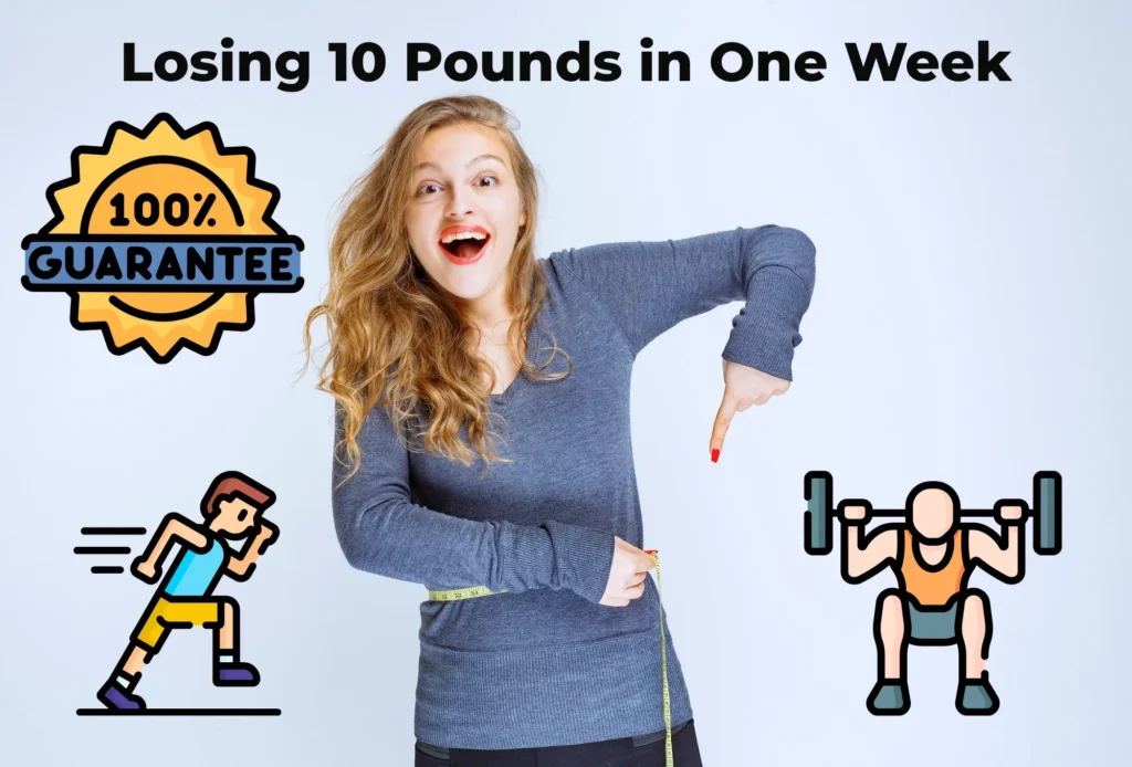 Losing 10 pounds in one week